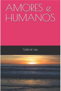 AMORES e HUMANOS