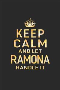 Keep Calm and Let Ramona Handle It