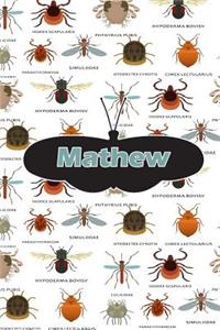 Mathew: Bug Insect Journal Notebook 120 Pages 6x9