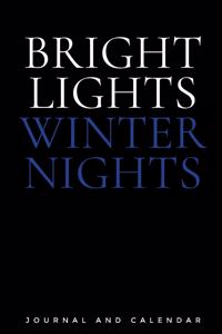 Bright Lights Winter Nights