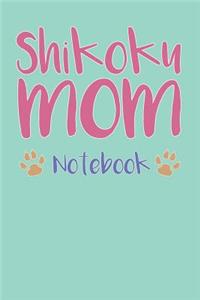 Shikoku Mom Composition Notebook of Dog Mom Journal