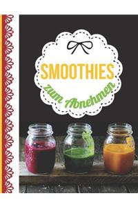 Smoothies zum Abnehmen