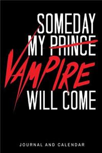 Someday My Prince Vampire Will Come