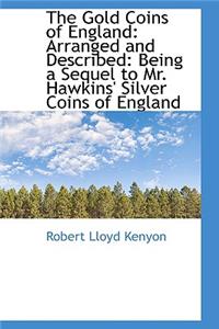 The Gold Coins of England