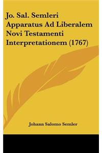 Jo. Sal. Semleri Apparatus Ad Liberalem Novi Testamenti Interpretationem (1767)