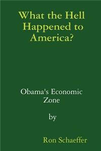 What the Hell Happened to America?