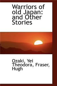 Warriors of Old Japan