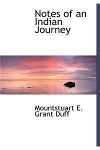 Notes of an Indian Journey
