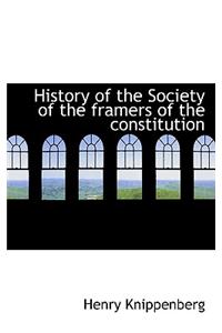 History of the Society of the Framers of the Constitution