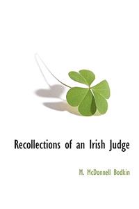 Recollections of an Irish Judge