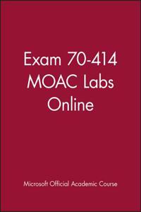 Exam 70-414 Moac Labs Online