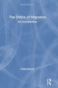 The Ethics of Migration