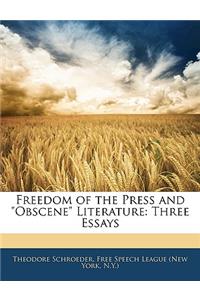 Freedom of the Press and Obscene Literature