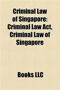 Criminal Law of Singapore