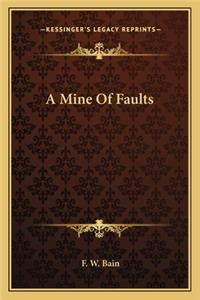 A Mine Of Faults