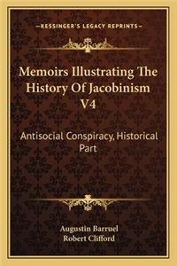 Memoirs Illustrating The History Of Jacobinism V4