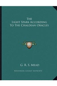 The Light Spark According to the Chaldean Oracles
