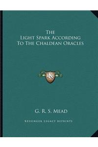 The Light Spark According to the Chaldean Oracles