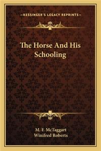 Horse and His Schooling