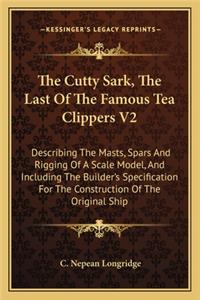Cutty Sark, The Last Of The Famous Tea Clippers V2