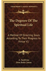 The Degrees Of The Spiritual Life