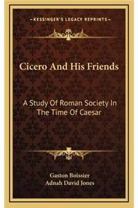 Cicero and His Friends