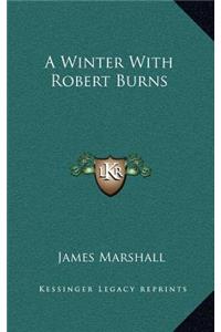 A Winter With Robert Burns