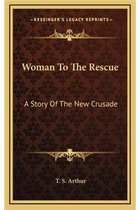 Woman To The Rescue