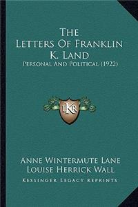 Letters of Franklin K. Land