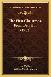 The First Christmas, From Ben Hur (1902)