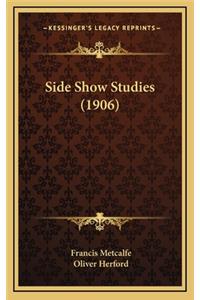 Side Show Studies (1906)