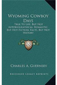 Wyoming Cowboy Days