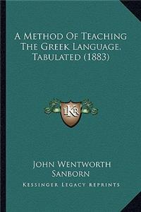 Method of Teaching the Greek Language, Tabulated (1883)