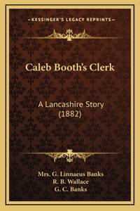 Caleb Booth's Clerk