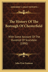 History Of The Borough Of Chesterfield