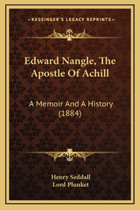 Edward Nangle, The Apostle Of Achill