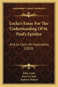 Locke's Essay For The Understanding Of St. Paul's Epistles