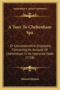 Tour To Cheltenham Spa