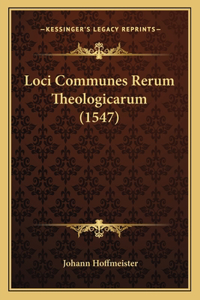 Loci Communes Rerum Theologicarum (1547)