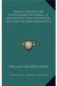 Oratio Synodica De Instauranda Dei Domo, Si Sacerdotes Suam Induantur Iustitiam Sacerdotalem (1571)