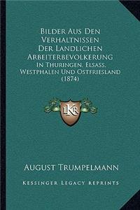 Bilder Aus Den Verhaltnissen Der Landlichen Arbeiterbevolkerung
