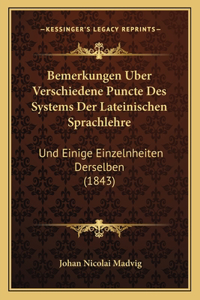 Bemerkungen Uber Verschiedene Puncte Des Systems Der Lateinischen Sprachlehre