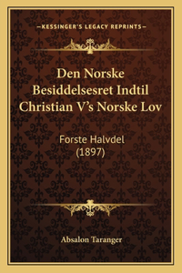 Den Norske Besiddelsesret Indtil Christian V's Norske Lov