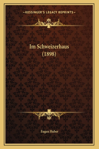 Im Schweizerhaus (1898)
