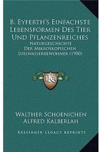 B. Eyferth's Einfachste Lebensformen Des Tier Und Pflanzenreiches