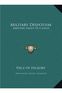 Military Despotism