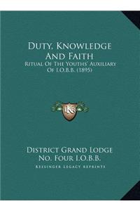 Duty, Knowledge And Faith