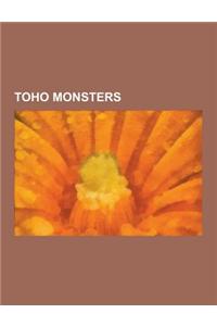 Toho Monsters: Godzilla, Rodan, King Kong, List of Toho Alien Races, King Ghidorah, Mothra, Mechagodzilla, Destoroyah, Megaguirus, An