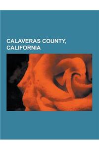 Calaveras County, California: Buildings and Structures in Calaveras County, California, Calaveras County, California Geography Stubs, Companies Base