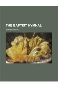 The Baptist Hymnal